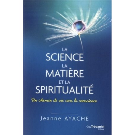 La science, la matière et la spiritualité