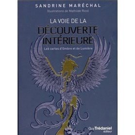 La voie de la découverte intérieure - Les cartes d'ombre et de lumière