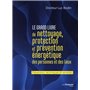 Le grand livre de nettoyage, protection et prévention énergétique des personnes et des lieux