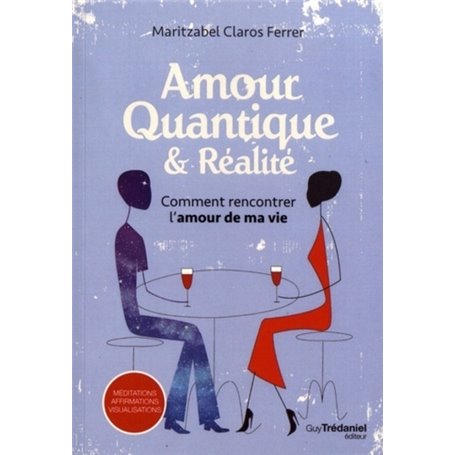 Amour quantique et réalité