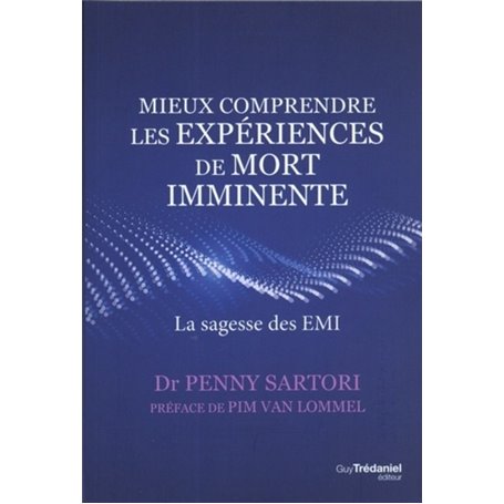 Mieux comprendre les expériences de mort imminente