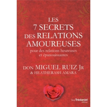 Les 7 secrets des relations amoureuses