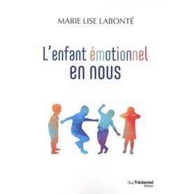 L'enfant émotionnel en nous