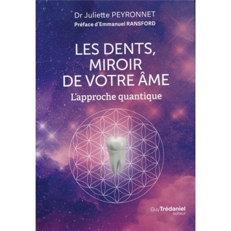 Les dents, miroir de votre âme - L'approche quantique