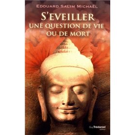 S'éveiller une question de vie ou de mort