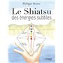 Le shiatsu des énergies subtiles