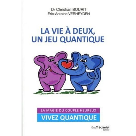 La vie à deux, un jeu quantique