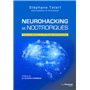 Neurohacking et nootropiques - Pour un cerveau au top de ses performances