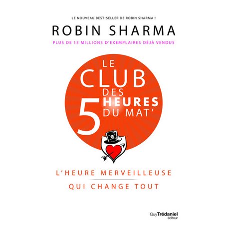 Le Club des 5 heures du mat' - L'heure merveilleuse qui change tout