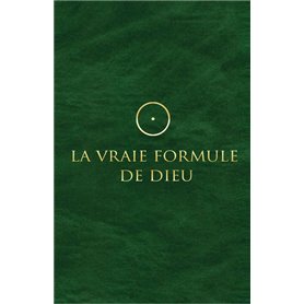 La Vraie Formule de Dieu