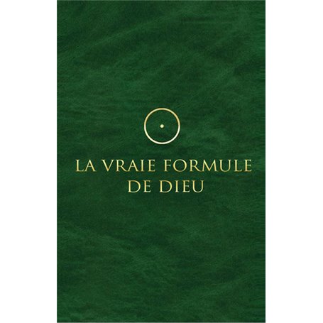 La Vraie Formule de Dieu