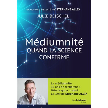 Médiumnité - Quand la science confirme