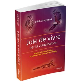 Joie de vivre par la visualisation