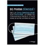 Big Pharma démasqué ! De la chloroquine aux vaccins, la face noire de notre système de santé