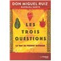 Les trois questions - La voie du pouvoir intérieur