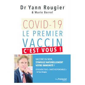 Covid-19 - Le premier vaccin, c'est vous !