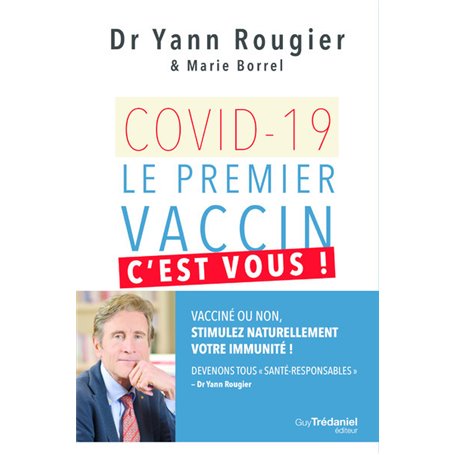 Covid-19 - Le premier vaccin, c'est vous !