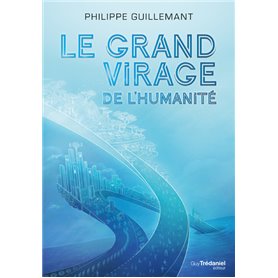 Le grand virage de l'humanité