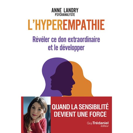 L'hyperempathie - Révéler ce don extraordinaire et le développer