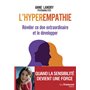 L'hyperempathie - Révéler ce don extraordinaire et le développer