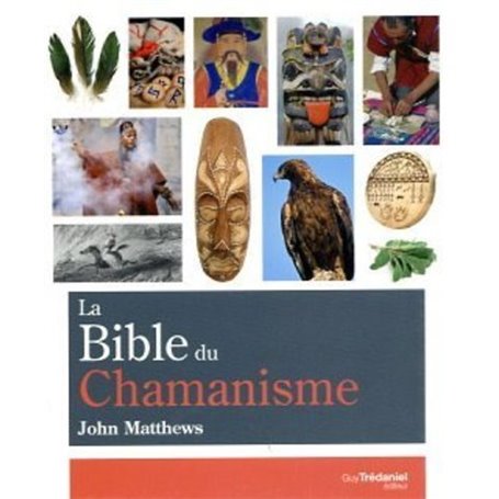 La Bible du Chamanisme