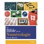 La bible de la numérologie - Tous sur le pouvoir des nombres !