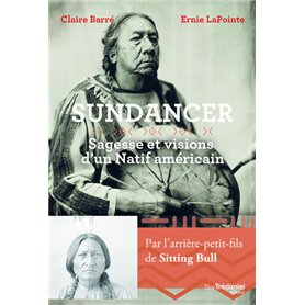 Sundancer - Sagesse et visions d'un natif américain