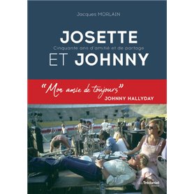 Josette et Johnny - 50 ans d'amitié et de partage