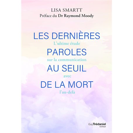 Les dernières paroles au seuil de la mort