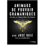 Animaux de pouvoir chamaniques - Selon la tradition toltèque