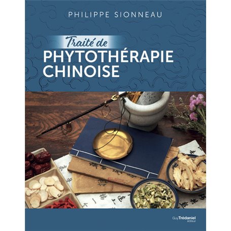 Traité de phytothérapie chinoise