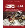 Pao Zhi - Prescrire les substances médicinales chinoises préparées