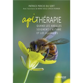 Apithérapie - Quand les abeilles soignent l'asthme et les allergies