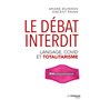 Le Débat interdit - Langage, covid et totalitarisme