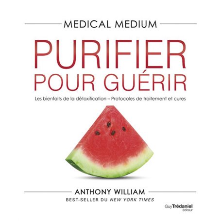 Medical Medium Purifier pour guérir