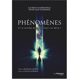 Phénomènes - Et si notre réalité était un rêve ?