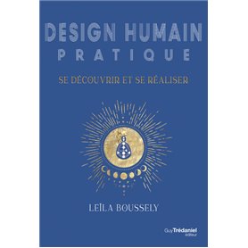 Design Humain pratique : se découvrir et se réaliser