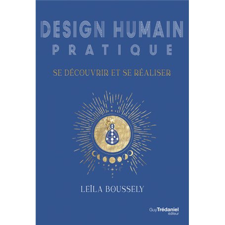 Design Humain pratique : se découvrir et se réaliser