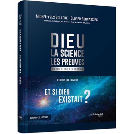 Dieu - La science Les preuves - Collector