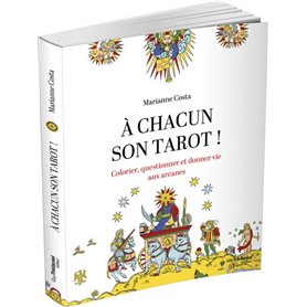 A chacun son tarot ! - Colorier, questionner et donner vie aux arcanes