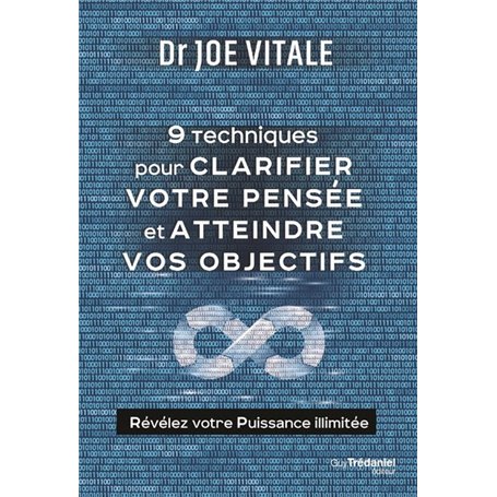 Neuf techniques pour clarifier votre pensée et atteindre vos objectifs - Révélez votre Puissance ill