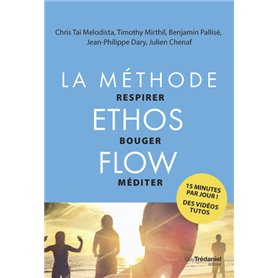 La méthode Ethos Flow - Respirer Bouger Méditer