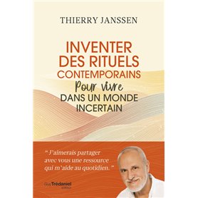 Inventer des rituels contemporains pour vivre dans un monde incertain