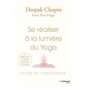 Se réaliser à la lumière du Yoga - Vivre en conscience