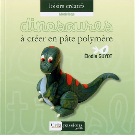 Dinosaures à créer en pâte polymère