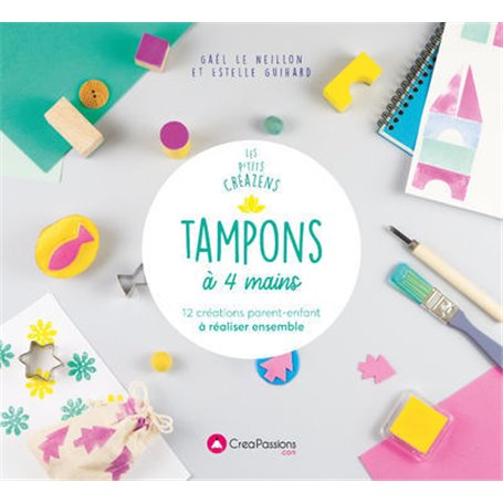 Tampons à 4 mains - 12 créations parent-enfant à réaliser ensemble