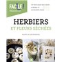 Herbiers et fleurs séchées - Un livre pour tout savoir, pratique et accessible à tous