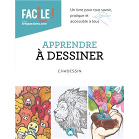 Apprendre à dessiner - Un livre pour tout savoir, pratique et accessible à tous