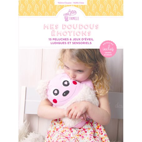 Mes doudous émotions - 15 peluches & jeux d'éveil ludiques et sensoriels