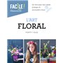 L'Art floral - Un livre pour tout savoir, pratique et accessible à tous